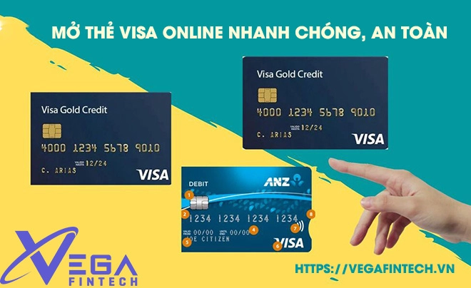 Cách mở thẻ VISA online nhanh chóng, an toàn