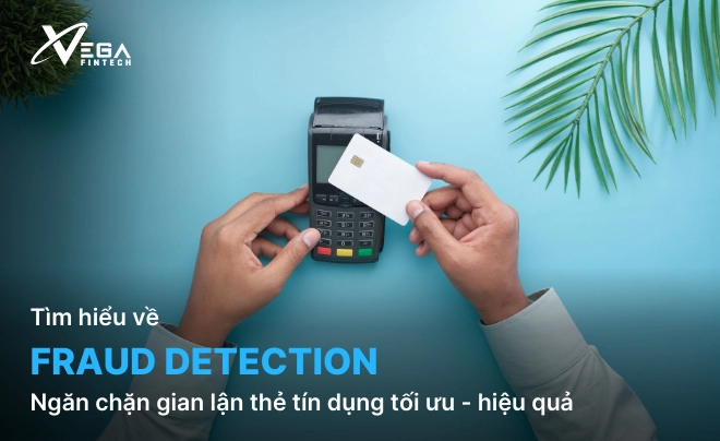 Identity Fraud và thực trạng gian lận tại Việt Nam hiện nay