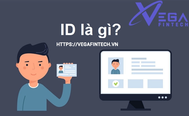 ID là gì? Các loại thẻ ID được sử dụng phổ biến hiện nay