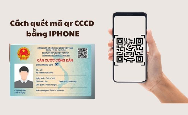 Cách quét mã QR CCCD bằng Iphone