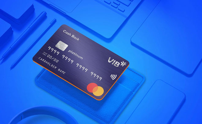 Lợi ích khi sử dụng thẻ tín dụng VIB Cash Back