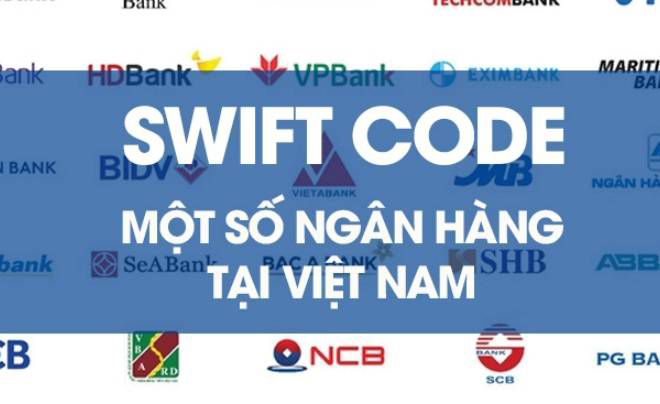 Tìm hiểu mã SWIFT các ngân hàng khác