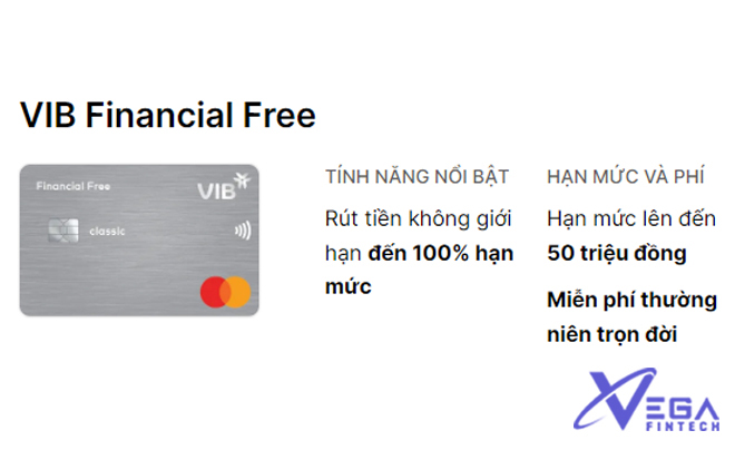 VIB Financial Free - Rút tiền không giới hạn 100% hạn mức